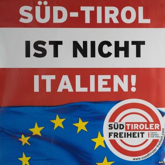 Sign reads "South Tirol is not Italy" on 26 June 2014 in the city of Bolzano /Bozen in South Tyrol on 26 June 2014