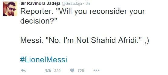 Tweet reads, 'Reporter: "Will you reconsider your decision?" Messi "No. I'm not Shahid Afridi."