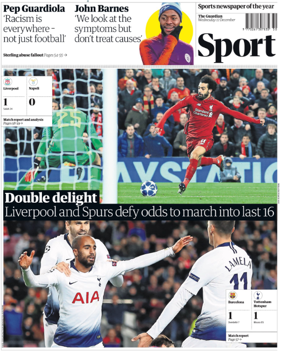 The Guardian leads on the Champions League but also points to further analysis of alleged racist abuse directed at Raheem Sterling