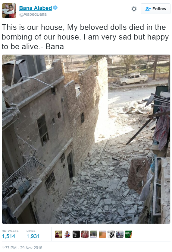 "This is our house. My beloved dolls died in the bombing of our house. I am sad but happy to be alive. - Bana" tweets @AlabedBana