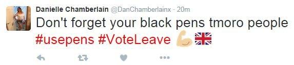 Tweet reads, Don't forget your black pens tomorrow people. Hashtag use pens, hashtag vote leave.