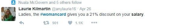 Tweet: Ladies, the #womancard gives you a 21% discount on your salary.