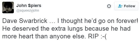 John Spiers: Dave Swarbrick … I thought he'd go on forever! He deserved the extra lungs because he had more heart than anyone else. RIP :-(