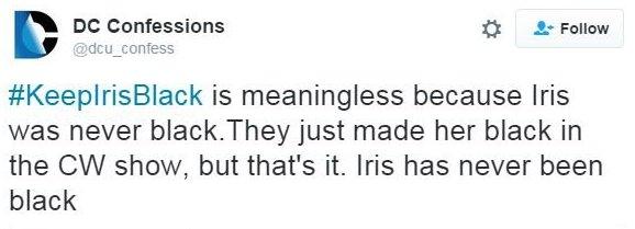 Tweet: "#KeepIrisBlack is meaningless because Iris was never black. They just made her black in the CW show but that's it. Iris has never been black."