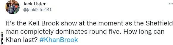 A Twitter user says "It's the Kell Brook show at the moment as the Sheffield fighter completely dominates round five. How long can Khan last?"