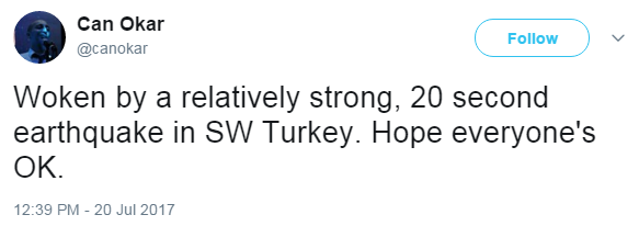 Twitter user Can Okar writes: "Woken by a relatively strong, 20 second earthquake in SW Turkey. Hope everyone's OK."