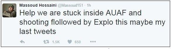 Massoud Hossaini tweets: "Help we are stuck inside AUAF and shooting followed by explo this maybe my last tweets"