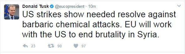 "US strikes show needed resolve against barbaric chemical attacks. EU will work with the US to end brutality in Syria."