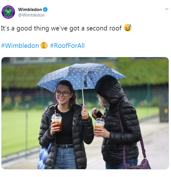 A tweet from Wimbledon showing two fans in the rain saying: It's a good thing we've got a second roof