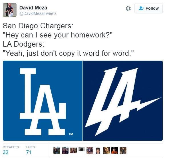 "San Diego Chargers: 'Hey can I see your homework?' LA Dodgers: 'Yeah, just don't copy it word for word'," tweets @DavidMezaTweets