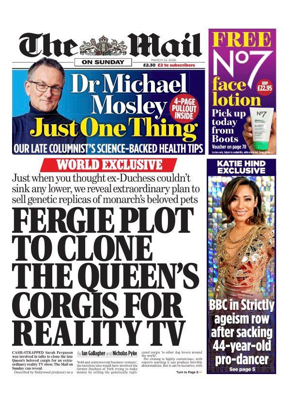 Titulli në faqen e parë të Mail on Sunday thotë: “Fergie komploton për të klonuar qentë korgi të Mbretëreshës për reality show.”
