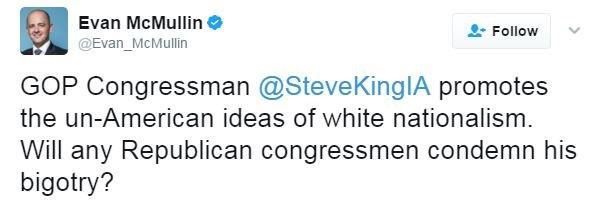 Former independent presidential candidate writes: "Steve King promotes the un-American ideas of white nationalism."