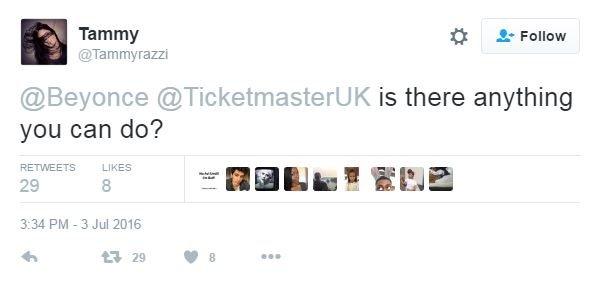 Tweet reads, Is there anything you can do. Tweet was aimed at Beyonce and Ticketmaster.