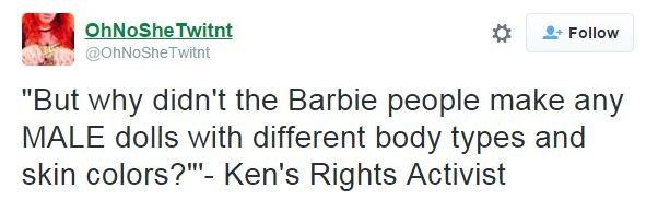 Tweet reads: But why didn't the Barbie people make any male dolls with different body types and skin colours? - Ken's rights activists