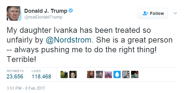 Tweet from @realdonaldtrump: "My daughter Ivanka has been treated so unfairly by @Nordstrom. She is a great person -- always pushing me to do the right thing! Terrible!"