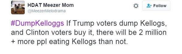 Twitter user Meezer Mom writes: "If Trump voters dump Kelloggs, and Clinton voters buy it, there will be 2 million+ more people eating Kelloggs than not"