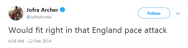 Jofra Archer tweet from February 2014 saying "Would fit right into that England pace attack."