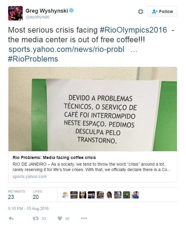 Tweet reads: "Most serious crisis facing #RioOlympics2016 - the media center is out of free coffee!!! #RioProblems"