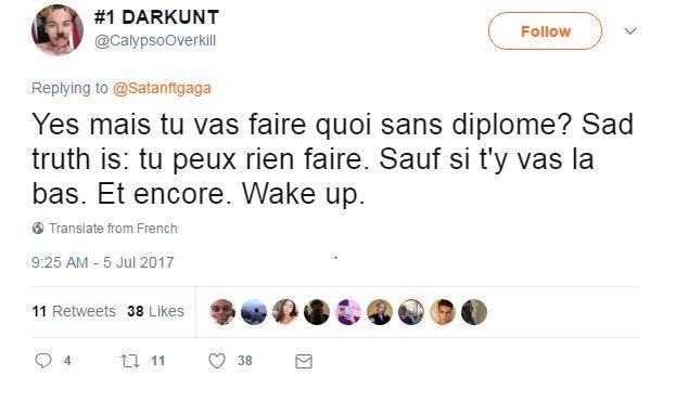 "Yes but what will you do without a diploma? Sad truth is: you can't do anything... Wake up" tweets @CalypsoOverkill