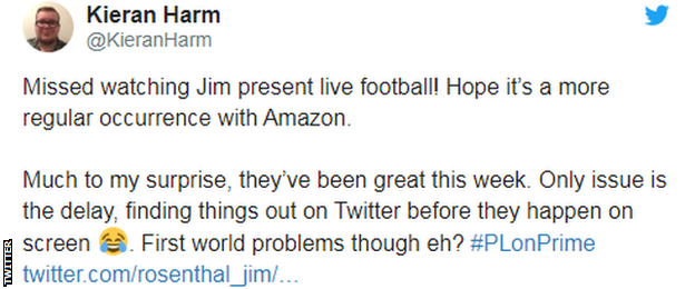 Tweet saying 'Missed watching Jim present live football! Hope it's a more regular occurrence with Amazon. Much to my surprise, they've been great this week. Only issue is the delay, finding things out on Twitter before they happen on screen 😂. First world problems though eh?'