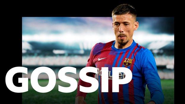 Lenglet gossip