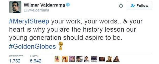 Wilmer Valderrama tweets: "#MerylStree your work, your words...& your heart is why you are the history lesson our young generation should aspire to be. #GoldenGlobes"