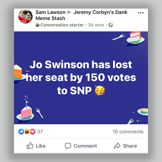 A Facebook post in a pro-Jeremy Corbyn group celebrating the fact that Liberal Democrat leader Jo Swinson lost her seat