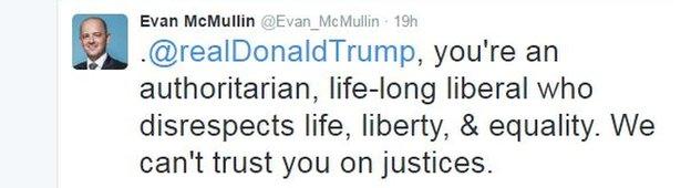 McCullin tweet: @realDonaldTrump, you're an authoritarian, life-long liberal who disrespects life, liberty, & equality. We can't trust you on justices.