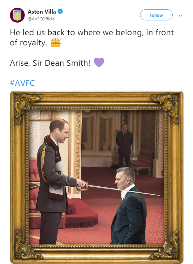 Aston Villa tweet: "He led us back to where we belong in front of royalty. Arise Sir Dean Smith.