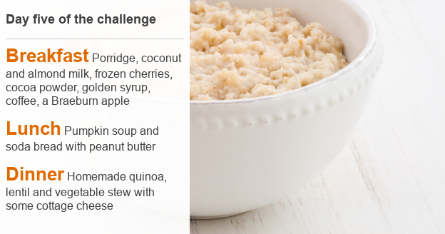 Menu for day five of Claudia's challenge: Breakfast Porridge, coconut and almond milk, frozen cherries, cocoa powder, golden syrup, coffee, a Braeburn apple; Lunch Pumpkin soup and soda bread with peanut butter; Dinner Homemade quinoa, lentil and vegetable stew with some cottage cheese