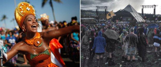 Rio De Janeiro during carnival season and Glastonbury festival