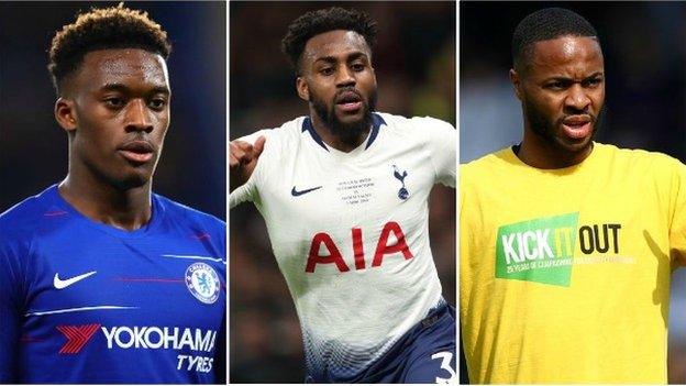 Callum Hudson-Odoi, Danny Rose and Raheem Sterling have all faced racist abuse in recent weeks