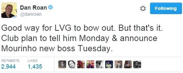 BBC sports editor Dan Roan reported on Saturday that Van Gaal's sacking would be confirmed on Monday