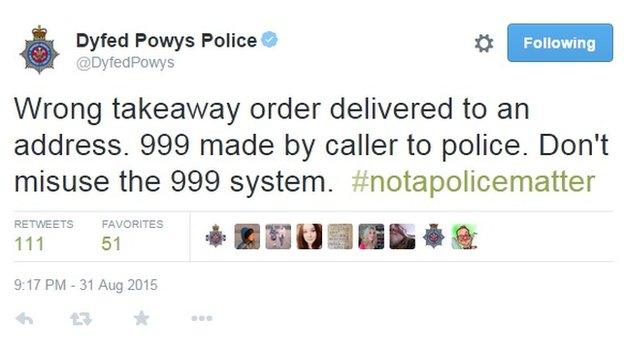 Dyfed-Powys Police tweet: "Wrong takeaway order delivered to an address. 999 made by caller to police. Don't misuse the 999 system."