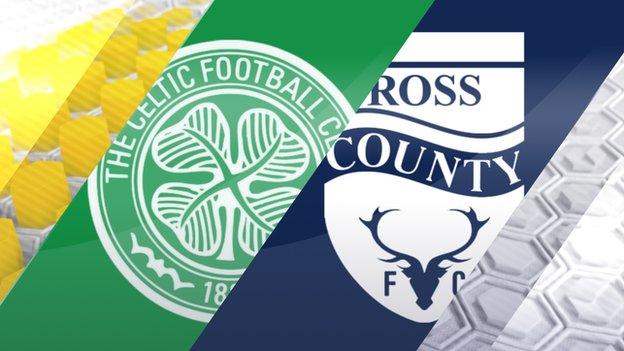 Celtic v Ross County