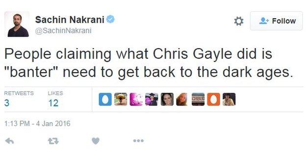 Sachin Nakrani tweet: "People claiming what Chris Gayle did is 'banter' need to get back to the dark ages."