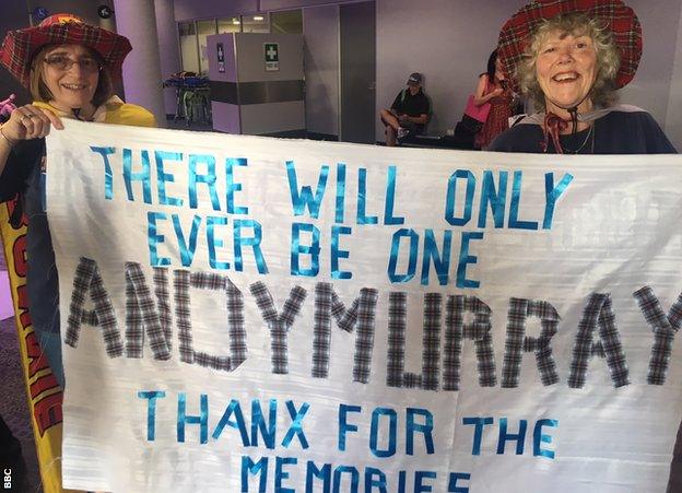 Murray fans Linda Tront and Bernadette Brown brought a homemade banner to his match