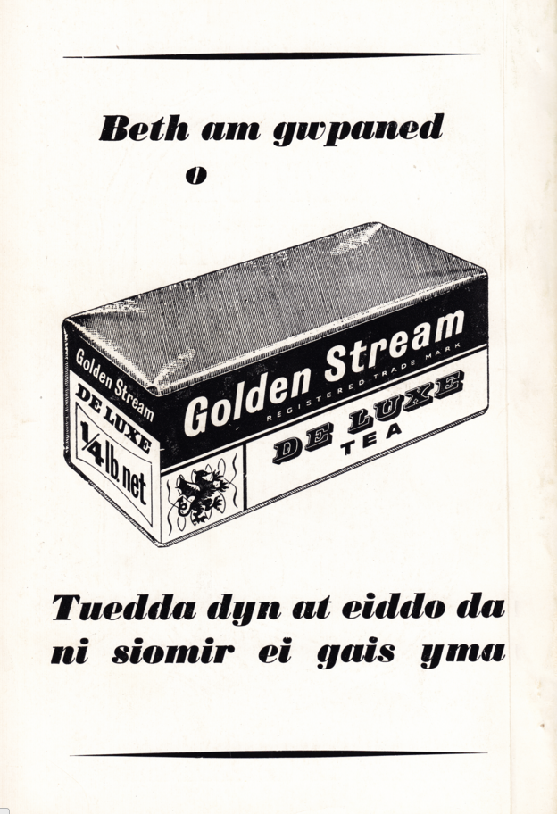 Mae'r hysbyseb yma ar gyfer te 'Golden Stream' yn defnyddio cynghanedd i ddenu cwsmeriaid