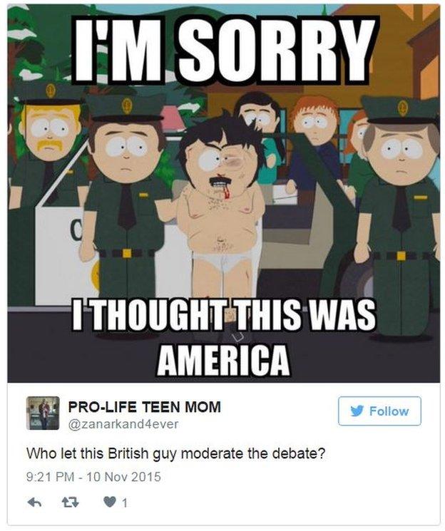 Meme reading "I'm sorry. I thought this was America". Tweet underneath says "Who let this British guy moderate the debate?"