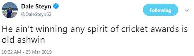 Dale Steyn tweet: "He ain't winning any spirit of cricket awards is old Ashwin."