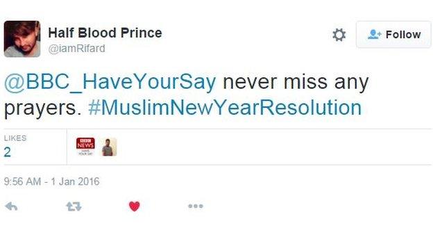 @iamRifard: @BBC_HaveYourSay never miss any prayers. #MuslimNewYearResolution