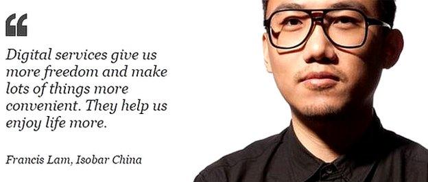 Francis Lam quote: "Digital services give us more freedom and make lots of things more convenient. They help us enjoy life more."