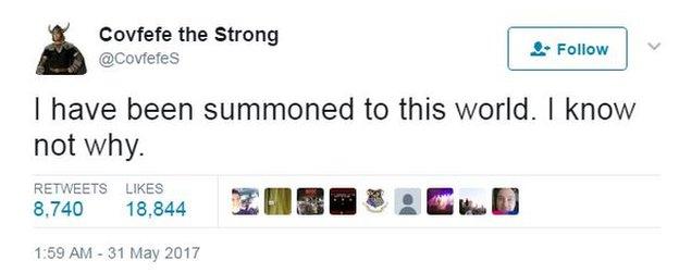 Covfefe the Strong tweets: I have been summoned to this world. I know not why."