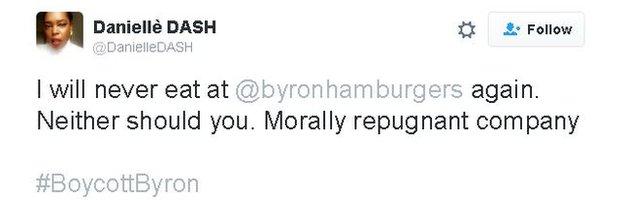 Twitter comment says: I will never eat at @byronhamburgers again. Neither should you. Morally repugnant company