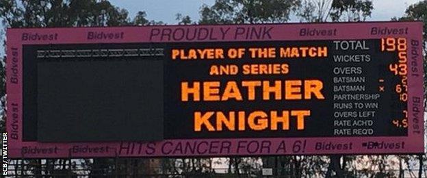 Heather Knight is displayed as player of the match and the series on the Johannesburg scoreboard