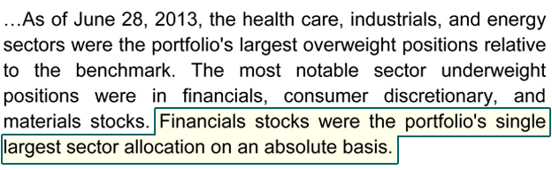 As of June 28, 2013, the health care, industrials, and energy sectors were the portfolio's largest overweight positions relative to the benchmark. The most notable sector underweight positions were in financials, consumer discretionary, and materials stocks. Financials stocks were the portfolio's single largest sector allocation on an absolute basis.