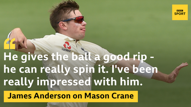 James Anderson on Mason Crane: "He gives the ball a good rip - he can really spin it. I've been really impressed with him."