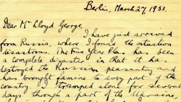 Llythyr Gareth Jones at y cyn Brif Weinidog David Lloyd George o Berlin ar 27 Mawrth, 1933 yn dweud wrtho bod newyn yn yr Undeb Sofietaidd. Yn y llythyr, dywedodd: “The situation is so grave, so much worse than in 1921 that I am amazed at your admiration for Stalin.”