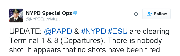 Tweet reads: UPDATE: @PAPD & #NYPD #ESU are clearing Terminal 1 & 8 (Departures). There is nobody shot. It appears that no shots have been fired.