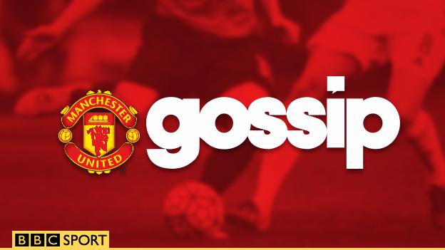 Man Utd Gossip